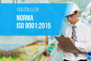 Videoškolení Norma ISO 9001